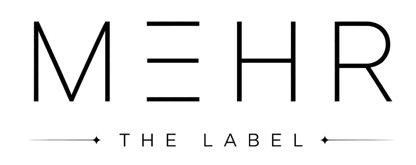 MEHR - THE LABEL